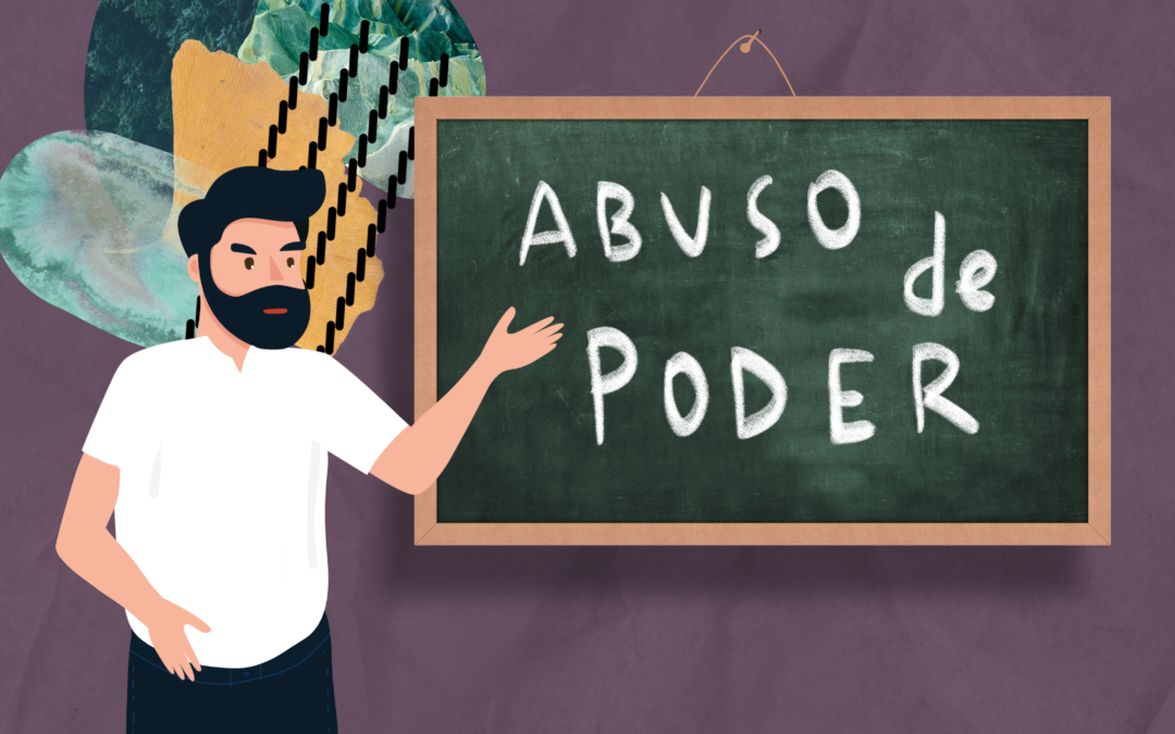 Nos pasa en todos lados: los profesores y el abuso de poder