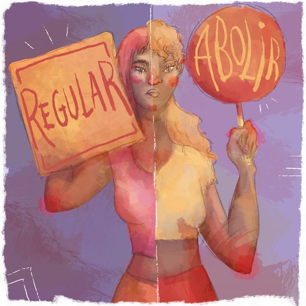 Ilustración de una mujer sosteniendo dos carteles, uno dice "regular" el otro "abolir"